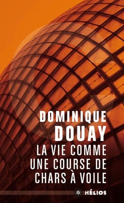La Vie Comme Une Course De Chars A Voile