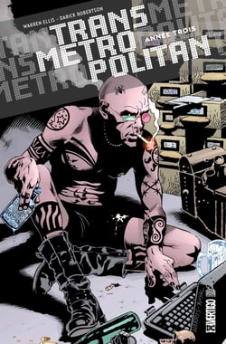 Transmetropolitan Tome 3 : année trois
