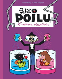 Petit Poilu Tome 15 : l'expérience extraordinaire