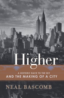 Higher - A Historic Race to the Sky and the Making of a City