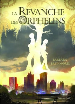 La Revanche des orphelins - Roman fantastique