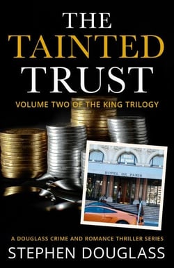 The Tainted Trust - The King Trilogy