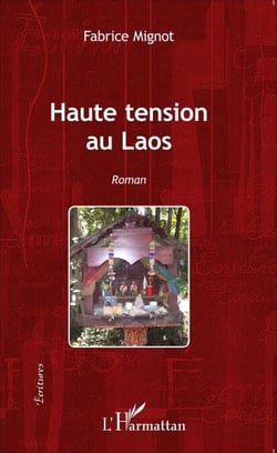 Haute tension au Laos - Roman