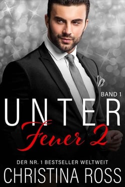 Unter Feuer 2: Band 1 - Unter Feuer 2, #1