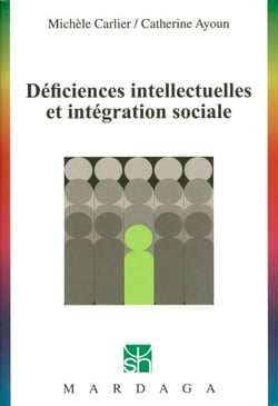 Déficiences intellectuelles et intégration sociale - Étude des troubles du développement intellectuel