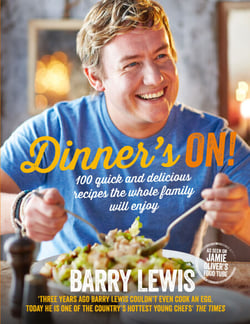 Dinner’s On! - 100 quick and delicious recipes the whole family will enjoy