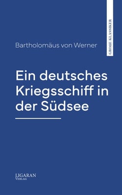 Ein deutsches Kriegsschiff in der Südsee