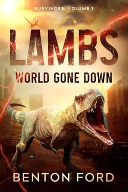 Lambs: World Gone Down (Survivors Volume 1) - Lambs: World Gone Down, #1
