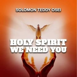 Holy Spirit We Need You