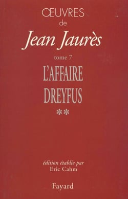 Oeuvres, tome 7 - L'Affaire Dreyfus