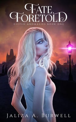 Fate Foretold - Gifted Anomalies, #1
