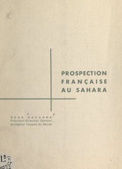 Prospection française au Sahara