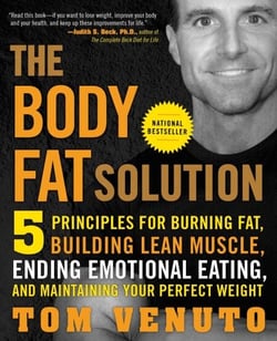 The Body Fat Solution - Five Principles for Burning Fat, Building Lean Muscle, Ending Emotional Eating, and Maintaining Your Perfect Weight