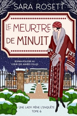 Le Meurtre de Minuit - Une lady mène l'enquête, #6