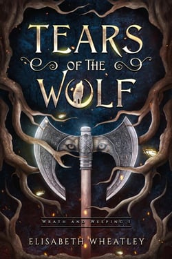 Tears of the Wolf - Wrath and Weeping, #1