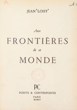 Aux frontières de ce monde