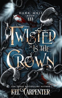 Twisted is the Crown - Dark Maji, #3