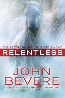 Relentless - The Power You Need to Never Give Up