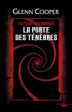 La Porte des Ténèbres - tome 1 La Terre des damnés - Tome 1