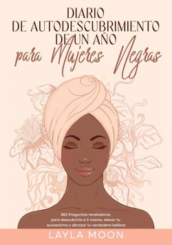 Diario de autodescubrimiento de un año para mujeres negras: 365 Preguntas reveladoras para descubrirte a ti misma, elevar tu autoestima y abrazar tu verdadera belleza - Layla Moon Español, #9