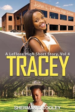 Tracey - A LeFlore High Short Story, #4