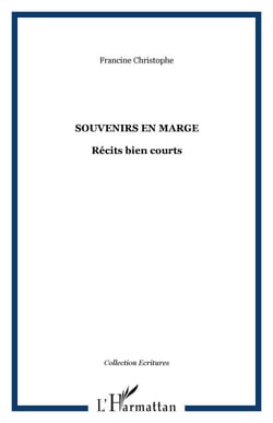 SOUVENIRS EN MARGE - Récits bien courts