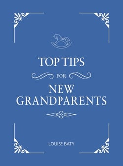 Top Tips for New Grandparents - Practical Advice for First-Time Grandparents