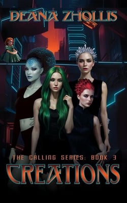 Creations: The Calling Series (Book 3) - The Calling, #3