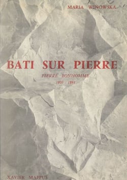 Bâti sur pierre - Pierre Bonhomme, 1803-1861
