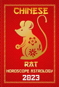 Rat Chinese Horoscope 2023 - Check Out Chinese New Year Horoscope Predictions 2023, #1