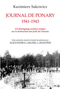 Journal de Ponary 1941-1943 - Un témoignage oculaire unique sur la destruction des Juifs de Lituanie
