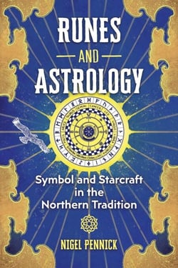 Runes and Astrology - Symbol and Starcraft in the Northern Tradition