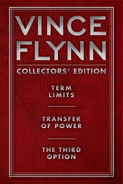 Vince Flynn Collectors' Edition #1 - Term Limits, Transfer of Power, and The Third Option