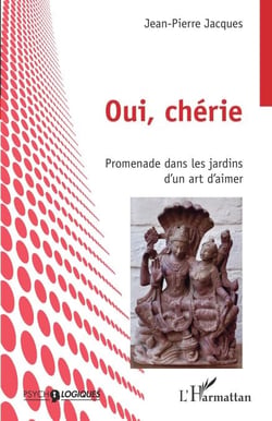 Oui, chérie - Promenade dans les jardins d'un art d'aimer