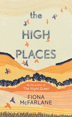 The High Places - Winner of the International Dylan Thomas Prize 2017