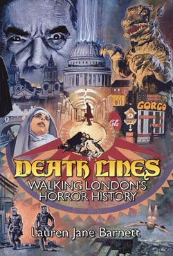 Death Lines - Walking London's Horror History