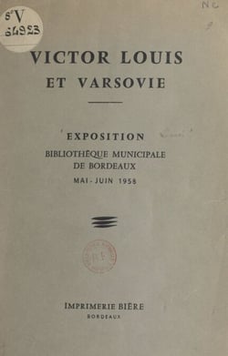 Victor Louis et Varsovie - Exposition, Bibliothèque municipale de Bordeaux, mai-juin 1958