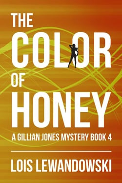 The Color of Honey - The Gillian Jones Series, #4