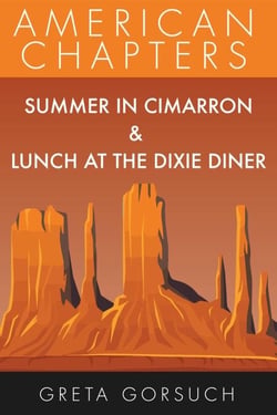 Summer in Cimarron &amp; Lunch at the Dixie Diner - American Chapters