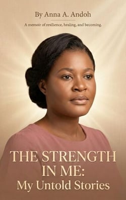 The Strength In Me :My Untold Stories
