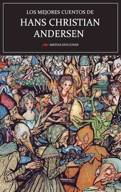 Los mejores cuentos de Hans Christian Andersen - Selección de cuentos