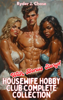 Housewife Hobby Club Complete Collection - Housewife Hobby Club, #6