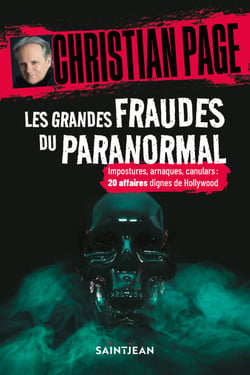 Les grandes fraudes du paranormal