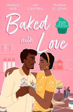 Sugar &amp; Spice: Baked With Love - Mocha Pleasures / Best Friend Bride / Cappuccino Kisses