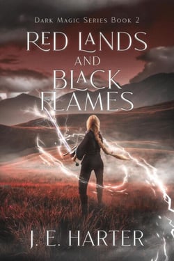 Red Lands and Black Flames - Dark Magic Series, #2