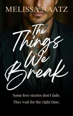 The Things We Break