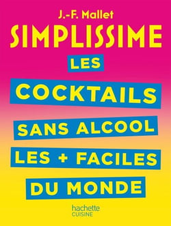 SIMPLISSIME Les cocktails sans alcool les + faciles du monde