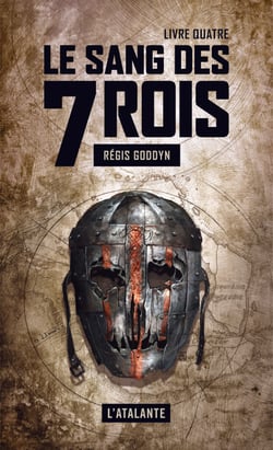 Le sang des 7 Rois - Livre quatre - Le sang des 7 Rois, T4