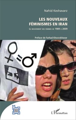 Les nouveaux féminismes en Iran - Le mouvement des femmes de 1989 à 2009