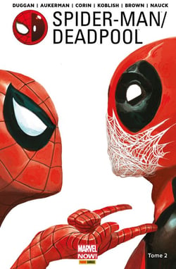 Spider-Man/Deadpool (2016) T02 - Chaos sur la convention